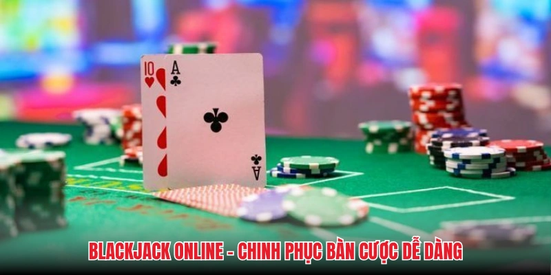 Hiểu giá trị từng lá bài giúp blackjack online dễ hơn